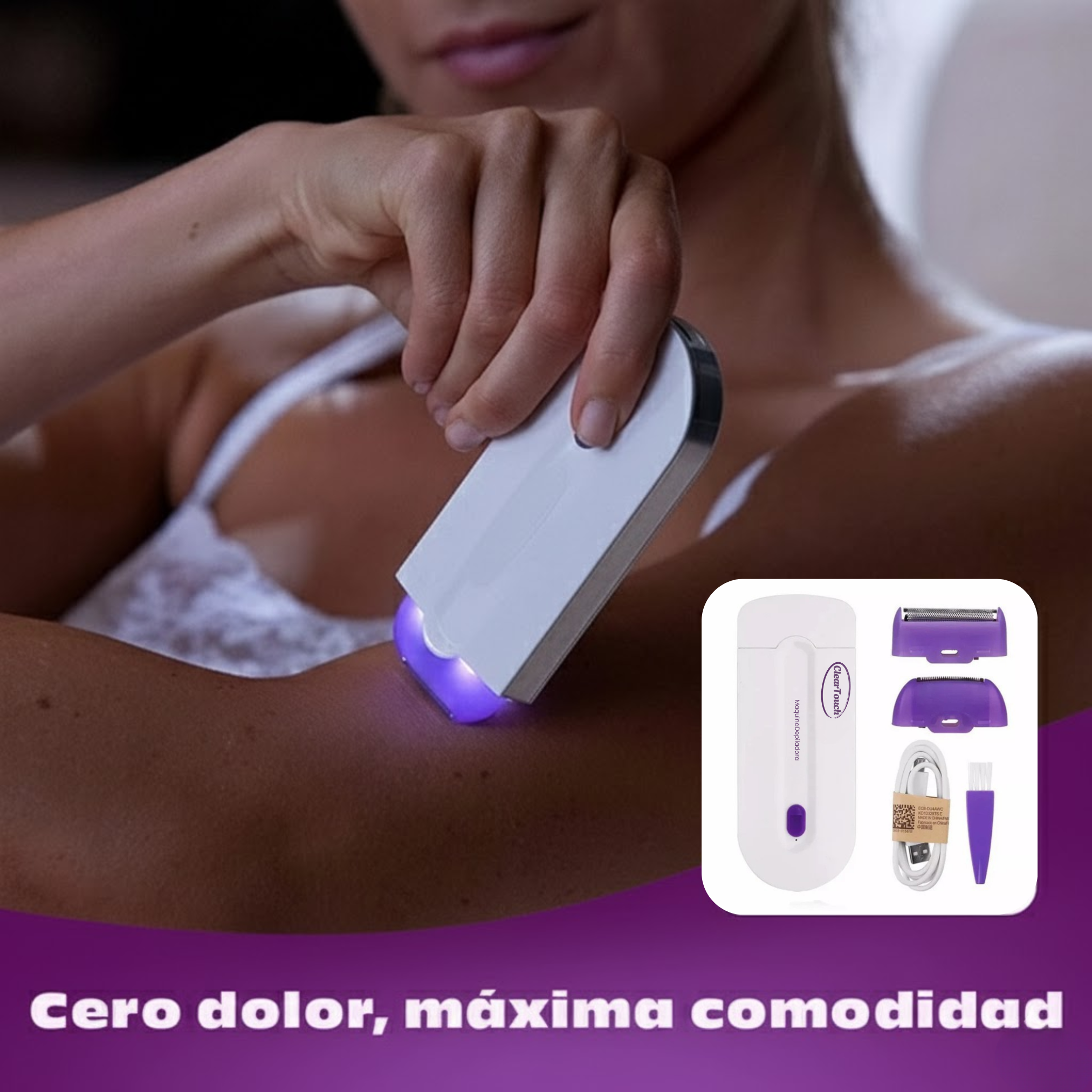ClearTouch - Maquina Depiladora sin dolor, sin irritación y lista en segundos.